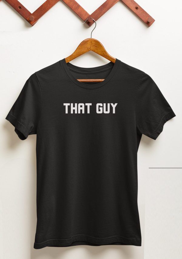 That Guy | Short-Sleeve Unisex T-Shirt | Fun T Shirt - Image 2