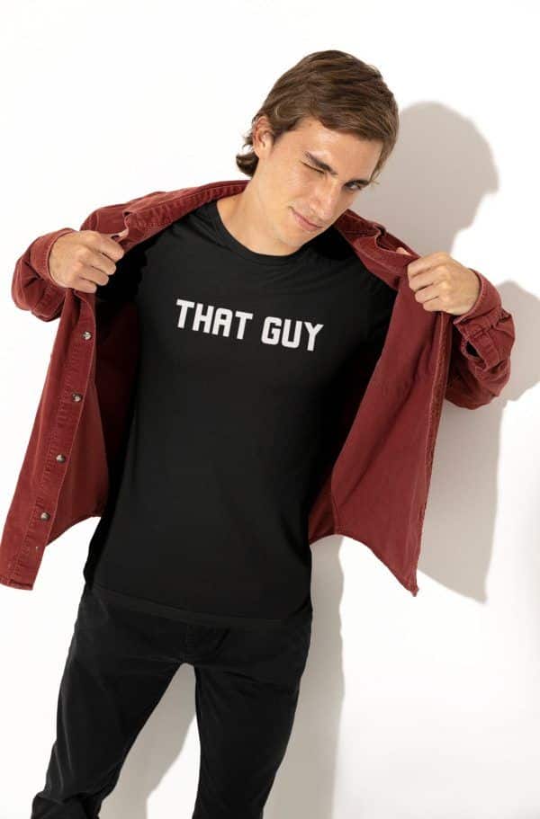 That Guy | Short-Sleeve Unisex T-Shirt | Fun T Shirt